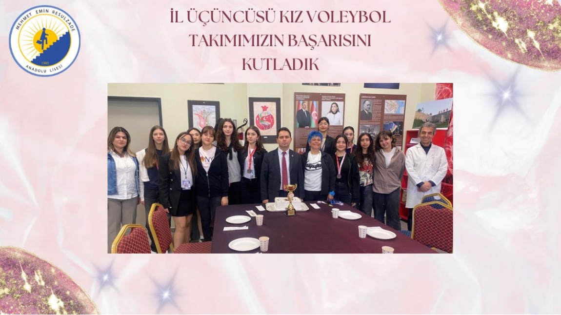 İL ÜÇÜNCÜSÜ KIZ VOLEYBOL TAKIMIMIZIN BAŞARISINI KUTLADIK